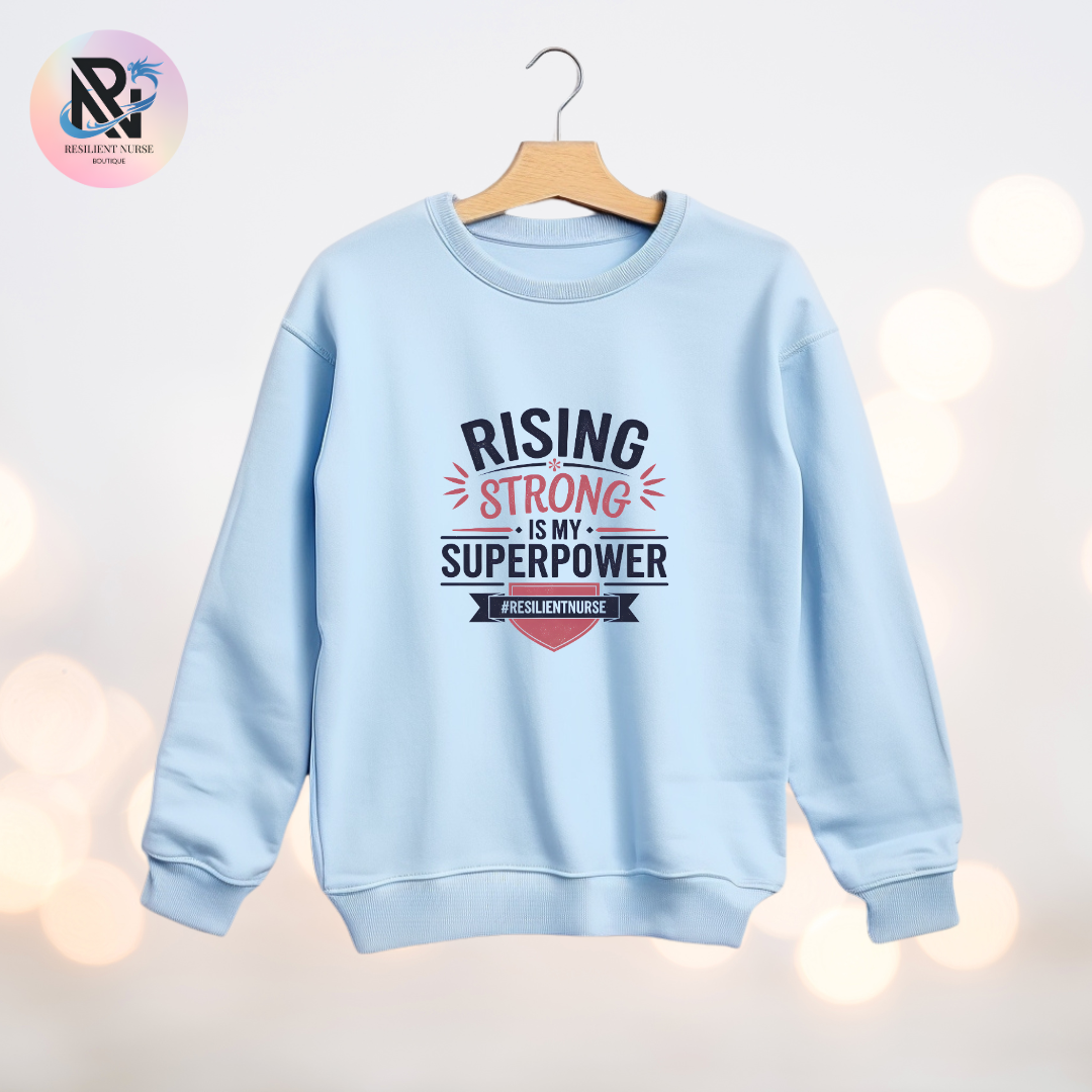 Rising Strong Is My Superpower | Unisex Sweatshirt